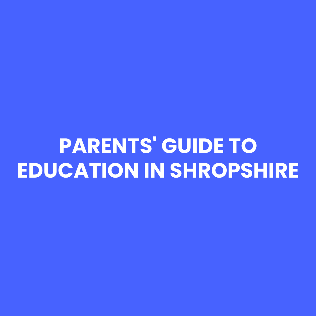 Parents' Guide To Education In Shropshire